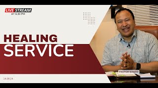 HEALING SERVICE | PASTOR BANTEI | 14.08.24