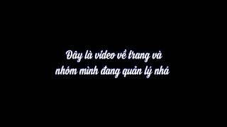 Video về trang , nhóm mình quản lý