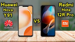 Huawei Nova Y91 vs Redmi Note 12R Pro Comparison