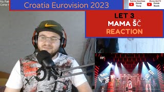 Croatia In Eurovision 2023 / Let 3 - Mama ŠČ (Reaction)