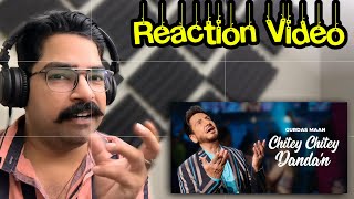 Reaction Video | Chitey Chitey Danda'n | Gurdas Maan | Jatinder Shah | New Punjabi Songs 2024