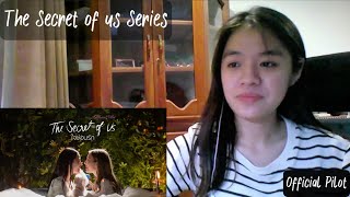 The Secret of us Series, official pilot, Reaction video #TheSecretofus