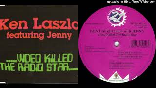 Ken Laszlo Duet With Jenny – Video Killed The Radio Star - Maxi-Single - 1997