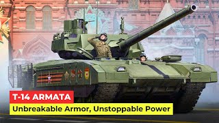 Unbreakable Armor, Unstoppable Power: Inside the Advanced Capabilities of the T-14 Armata