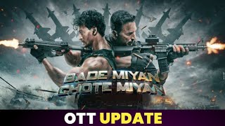 Bade Miyan Chote Miyan OTT Release Date | Oye Filmi Bro