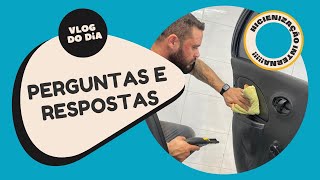 PERGUNTAS E RESPOSTAS... HIGIENIZAÇÃO INTERNA...