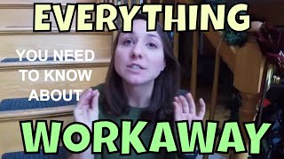 EVERYTHING YOU NEED TO KNOW ABOUT WORKAWAY--Accommodation, Food, Work, Travel, Budget  //  123