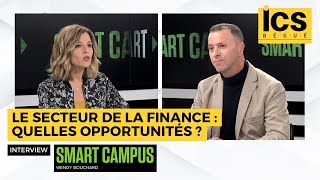 Le secteur de la Finance : quelles opportunités ? - Interview Smart Campus