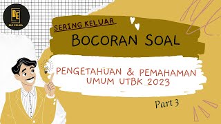 TPS Pengetahuan dan Pemahaman Umum UTBK 2023 Part 3 | TPS Potensi Skolastik