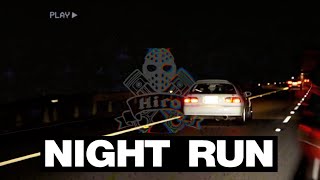 Night Run - Hiro Racing