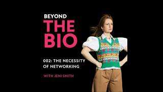 002: The Necessity of Networking with Jeni Smith