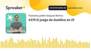 #379 El juego de Autólico en EF