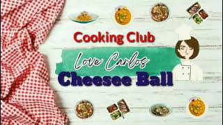 How To Make Chesse Ball-Cooking Club