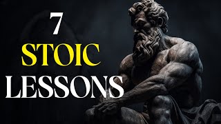 Transform Your Life With Stoicism | 7 Lessons To Overcome Hardships