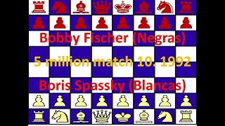 Bobby Fischer (negras) contra Boris Spassky (blancas) 5 million match.  Partida 10 en 1992