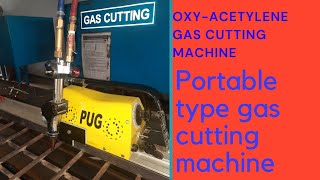 Oxy Acetylene gas cutting machine