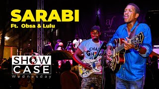 Sarabi featuring Obsa & Lulu - Showcase Wednesday