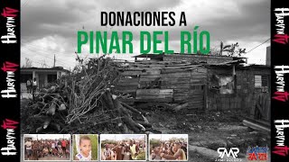 Fixty Ordara y JaRulay & Proyecto Latin Party - Donaciones al Pueblo de Pinar del Río (Harvyn TV)