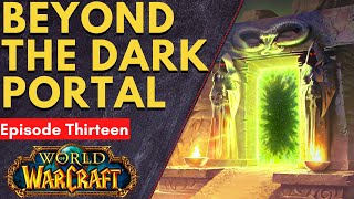 Beyond the Dark Portal [Warcraft Novel by Aaron Rosenberg & Christie Golden] - Episode Thirteen