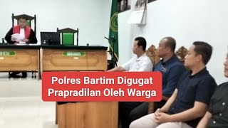 Dinilai Cacat Hukum Dalam Prosedural Penetapan Tersangka, Polres Bartim Digugat  Prapradilan.