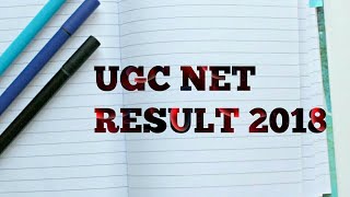 UGC NET RESULT JULY 2018