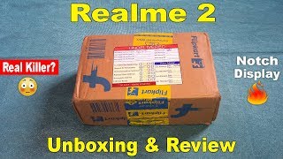 Realme 2 Unboxing, First Look, Hands On & Review - Notch Display Under Rs.9000/- 🔥😳🔥