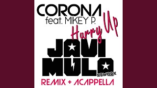 Hurry Up (Javi Mula Extended Mix) feat. Mikey P.