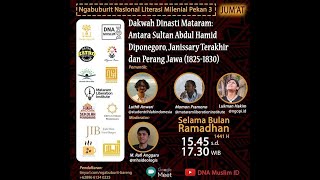 WEBINAR#16:DAKWAH DINASTI MATARAM-ANTARA DIPONEGORO,JANISSARY TERAKHIR &PERANG JAWA (STUDENT RIHLAH)