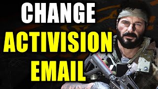 How To Change Your Activision Account Email - Easy Guide