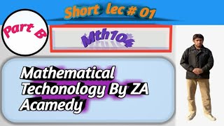 MTH104 Short lec#01 Part B By Mathematical Techonology by zeeshan Acamedy