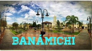 Banamichi, Sonora, Mexico | Recorrido Flash |