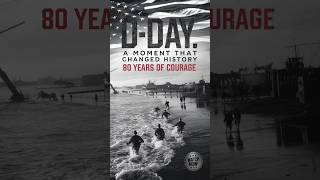 D-Day in 45 Seconds: A Legacy of Courage