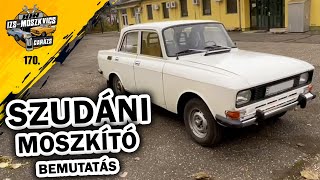 Garázs videó 170. - szudáni Moszkvics 2140