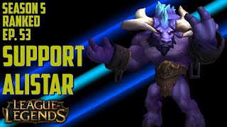 Alistar Support | S5 Ranked | Full Game Commentary | League of Legends | Ep. 53