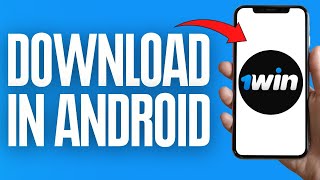 How To Download 1win App In Android ( 2024 )