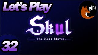 Let's Play Skul – Part 32