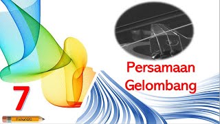 7. Persamaan Gelombang - Fisika N20