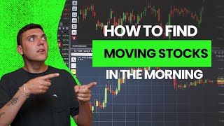 How To Find Moving Stocks In The Morning 🌤️