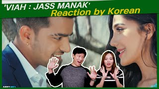 'VIAH : JASS MANAK' reaction by korean | Satti Dhillon | Latest Punjabi Song