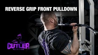 Reverse Grip Pulldown - Cutler Nutrition