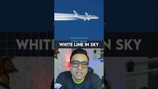 Why do Aircraft leaves lines in the sky? gaurav katare Extra #contrails