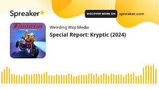 Special Report: Kryptic (2024)