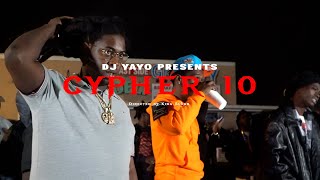 DJ YAYO PRESENTS CYPHER 10 (FT RUSH BGE KETABOO MRLIKEDAT TL4L LEAK)