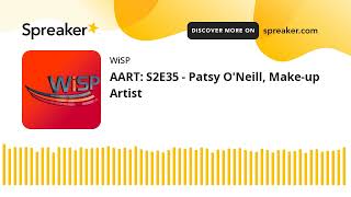 AART: S2E35 - Patsy O'Neill, Make-up Artist