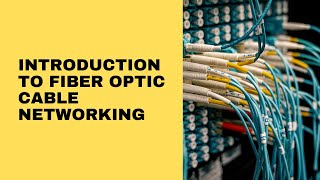 Fiber optic cable networking