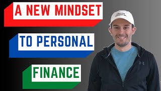 A New Mindset to Personal Finance