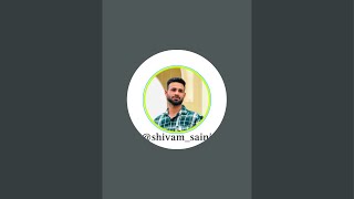 shivam saini is live