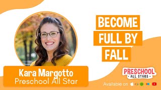 Become Full By Fall (10 NEW Tips!) - with Kara Margotto