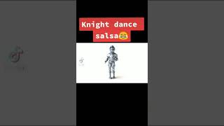 Knight dance salsa 😀 #shorts