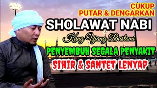 SEMBUHKAN SAKITMU DENGAN SHOLAWAT - SHOLAWAT NABI KANG UJANG BUSTOMI TERBARU - SHOLAWAT NABI MERDU